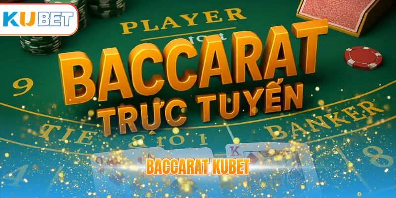 Baccarat KUBET